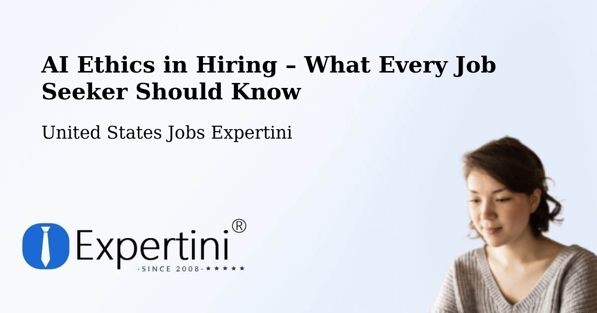 AI Ethics in Recruitment & Hiring – Bainbridge - Bainbridge, United States Jobs Expertini