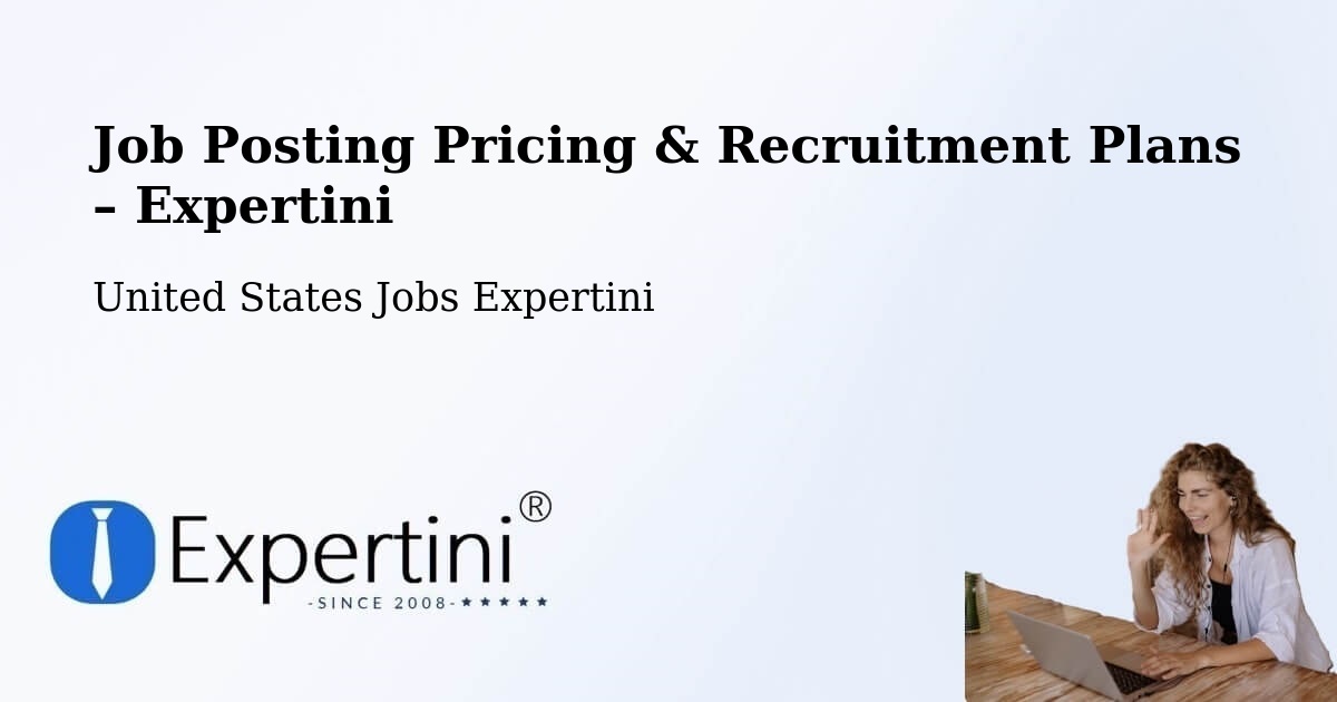 Job Posting Pricing & Recruitment Plans – Bainbridge - Bainbridge, United States Jobs Expertini